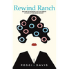 Rewind Ranch - Hardcover