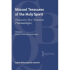Missed Treasures of the Holy Spirit - Paperback