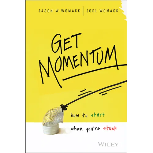 Get Momentum: How to Start When You're Stuck - Hardcover