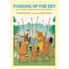 Pushing Up the Sky: Seven Native American Plays for Children - Hardcover