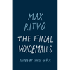 The Final Voicemails: Poems - Hardcover