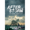 After The Storm: Our Journey through Grief - Paperback