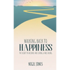 Walking Back to Happiness: The Secret to Alcohol-Free Living & Well-Being - Hardcover