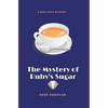 The Mystery of Ruby's Sugar (Large Print) - Paperback