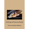 Full Range of Poems by Marilyn: Poems by Marilyn Williams - Paperback