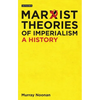 Marxist Theories of Imperialism: A History - Paperback