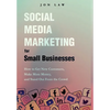 Social Media Marketing for Small Businesses - Hardcover