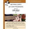 Mastering Chords for the Ukulele: Mastering Chords and Chord Progressions for the Ukulele - Paperback
