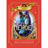 Heroes - Hardcover