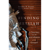Finding Messiah: A Journey into the Jewishness of the Gospel - Paperback