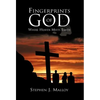 Fingerprints of God: Where Heaven Meets Earth - Hardcover
