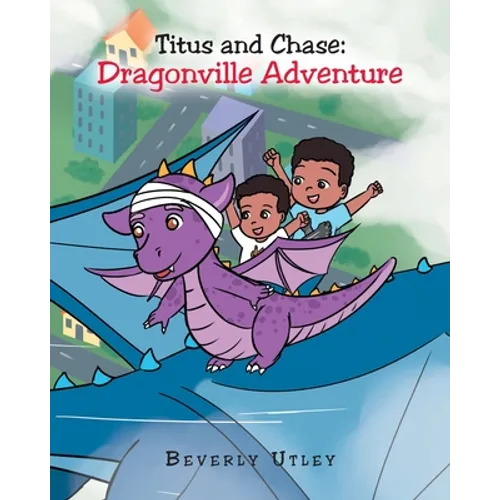 Titus and Chase: Dragonville Adventure - Paperback