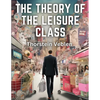 The Theory of the Leisure Class - Paperback