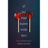 If He Had Been with Me - Paperback