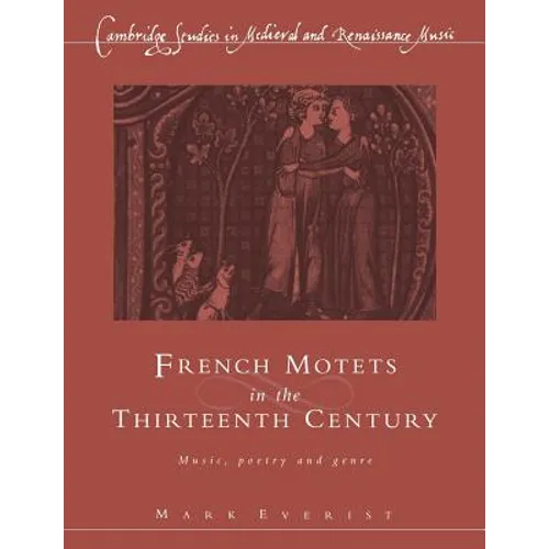 French Motets in the Thirteenth Century: Music, Poetry and Genre - Paperback