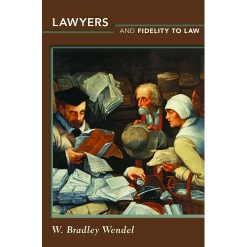 Lawyers and Fidelity to Law - Paperback