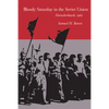 Bloody Saturday in the Soviet Union: Novocherkassk, 1962 - Paperback