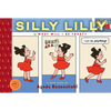 Silly Lilly in What Will I Be Today?: Toon Books Level 1 - Hardcover