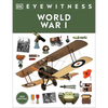 Eyewitness World War I - Paperback