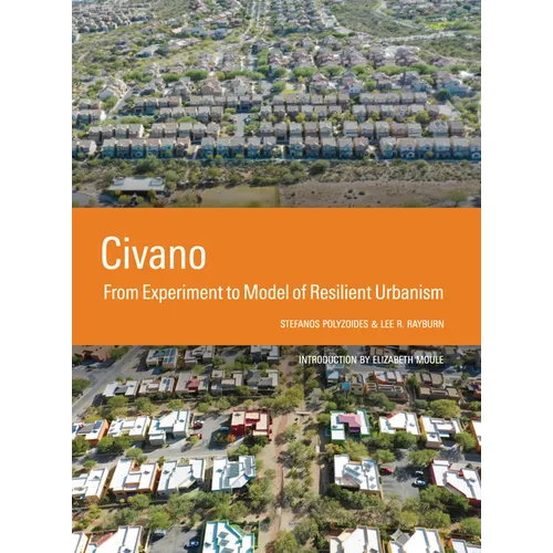 Civano: From Experiment to Model of Resilient Urbanism - Paperback