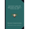 Ancient Laws Of Ireland V2, Part 2: Senchus Mor (1869) - Paperback