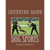 Dog Sports: Overview & Reference - Paperback