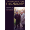 An Uncommon Friendship: From Opposite Sides of the Holocaust - Paperback