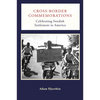 Cross-Border Commemorations: Celebrating Swedish Settlement in America - Paperback