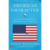 American Character: A History of the Epic Struggle Between Individual Liberty and the Common Good - Paperback