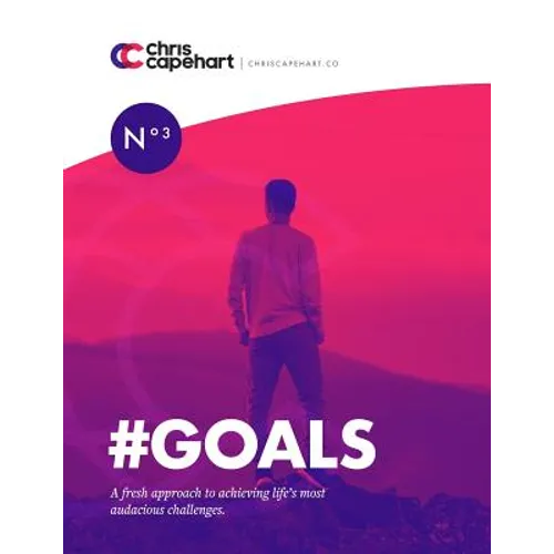 #goals: A Fresh Approach to Achieving Life's Most Audacious Challenges - Paperback