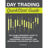 Day Trading QuickStart Guide: The Simplified Beginner's Guide to Winning Trade Plans, Conquering the Markets, and Becoming a Successful Day Trader - Hardcover