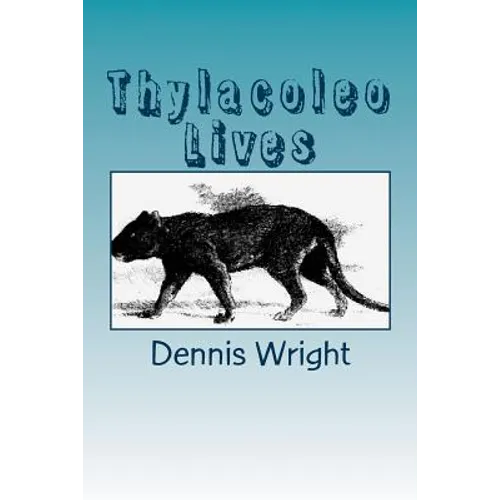 Thylacoleo Lives - Paperback