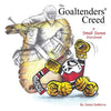 The Goaltenders' Creed: A Small Saves Storybook - Paperback