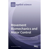 Movement Biomechanics and Motor Control - Hardcover