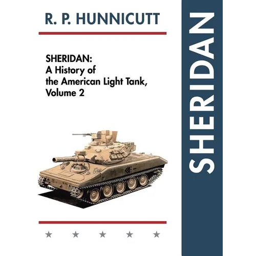 Sheridan: A History of the American Light Tank, Volume 2 - Hardcover