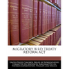 Migratory Bird Treaty Reform ACT - Paperback