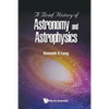 A Brief History of Astronomy and Astrophysics - Paperback