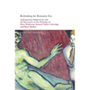 Rethinking the Romantic Era: Androgynous Subjectivity and the Recreative in the Writings of Mary Robinson, Samuel Taylor Coleridge, and Mary Shelley - Paperback