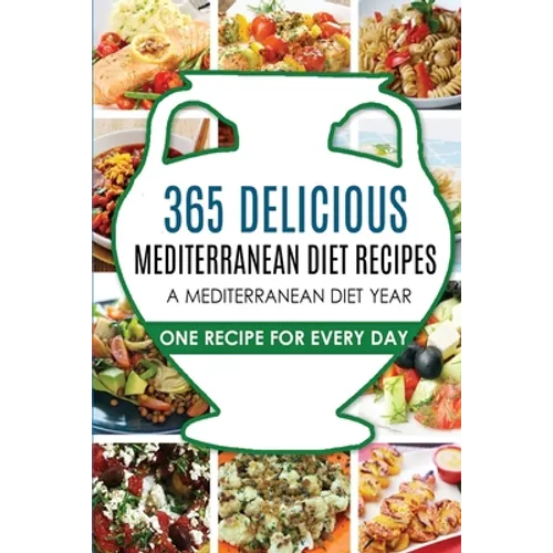Mediterranean Diet: Mediterranean Diet Recipes: Mediterranean Diet Recipes: Mediterranean Diet Cookbook-Mediterranean Diet Plan - Paperback