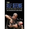 The Self-Defense Handbook: The Best Street Fighting Moves and Self-Defense Techniques - Paperback