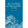 May the Words Holed up Inside me Find their Way to You - Paperback