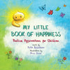 My Little Book of Happiness: Positive Affirmations for Children - Paperback