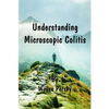 Understanding Microscopic Colitis - Paperback