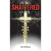 Shattered - Hardcover