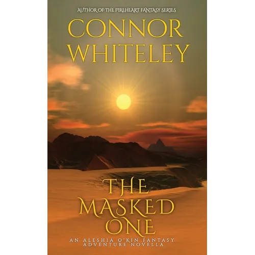 The Masked One: An Aleshia Fantasy Adventure Novella - Paperback