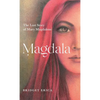 Magdala: The Lost Story of Mary Magdalene - Hardcover