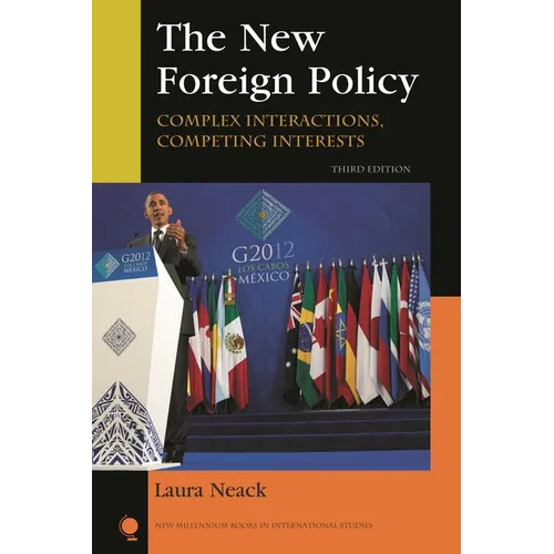 The New Foreign Policy: Complex Interactions, Competing Interests - Paperback
