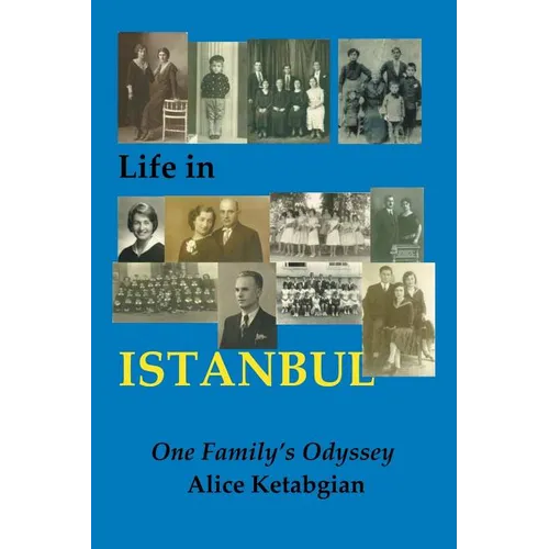 Life in ISTANBUL: A Family's Odyssey - Paperback