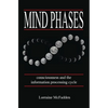 Mind Phases Consciousness and the information processing cycle - Paperback