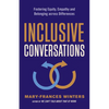 Inclusive Conversations: Fostering Equity, Empathy, and Belonging Across Differences - Paperback